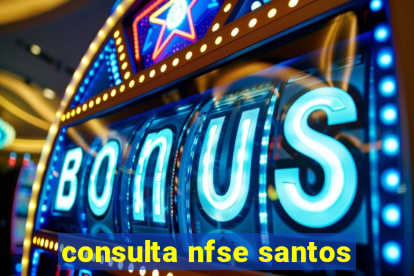 consulta nfse santos